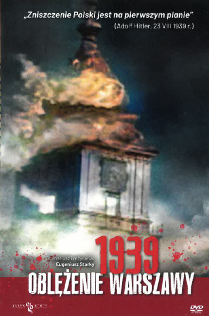 Okładka filmu Eugeniusza Starky "1939. Oblężenie Warszawy"
